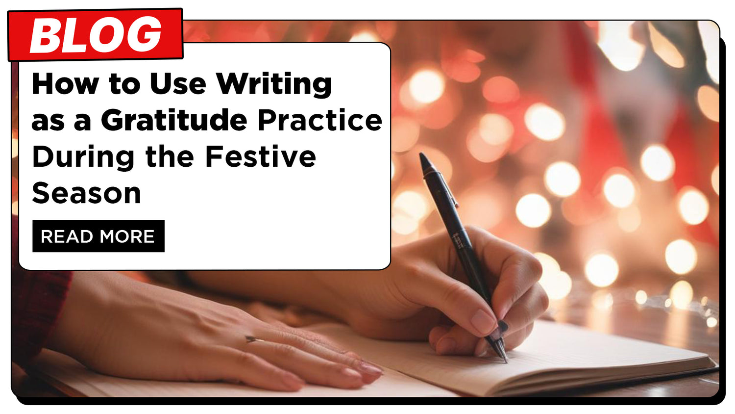 How to Use Writing as a Gratitude Practice During the Festive Season