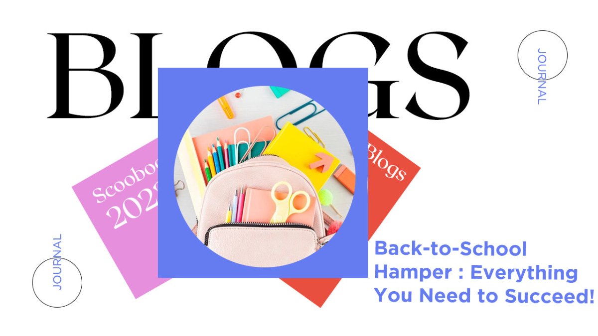 Back-to-School Hamper : Everything You Need to Succeed! - SCOOBOO