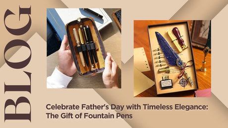 Celebrate Father's Day with Timeless Elegance: The Gift of Fountain Pens - SCOOBOO