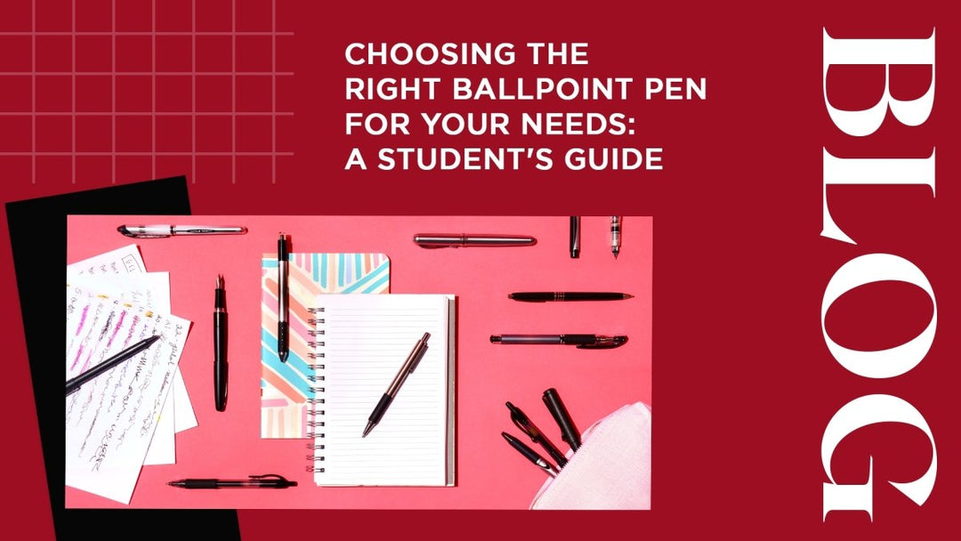 Choosing the Right Ballpoint Pen for Your Needs: A Student's Guide - SCOOBOO