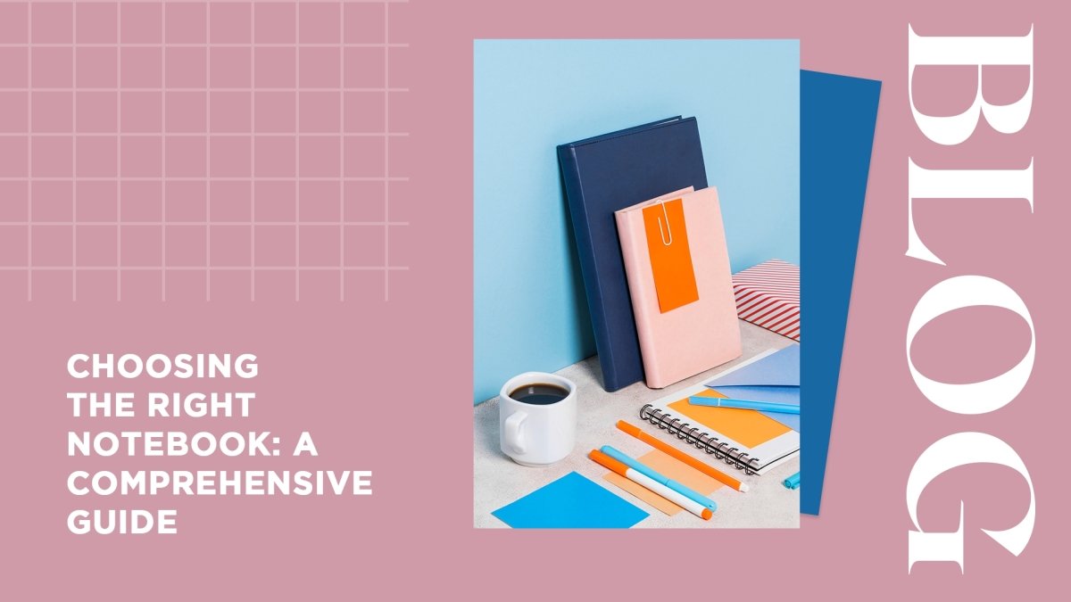 Choosing the Right Notebook: A Comprehensive Guide – SCOOBOO