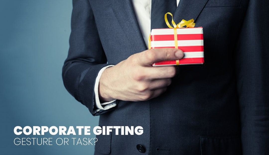 Corporate Gifting: Gesture or Task? - SCOOBOO