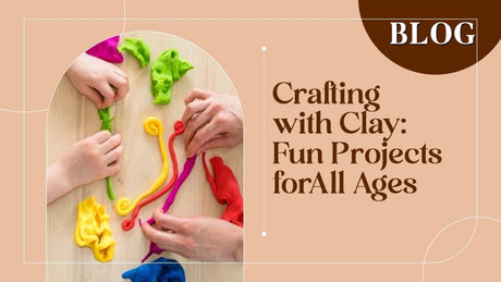 Crafting with Clay: Fun Projects for All Ages - SCOOBOO