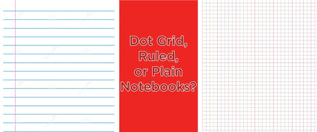 Dot Grid, Ruled, or Plain Notebooks? - SCOOBOO