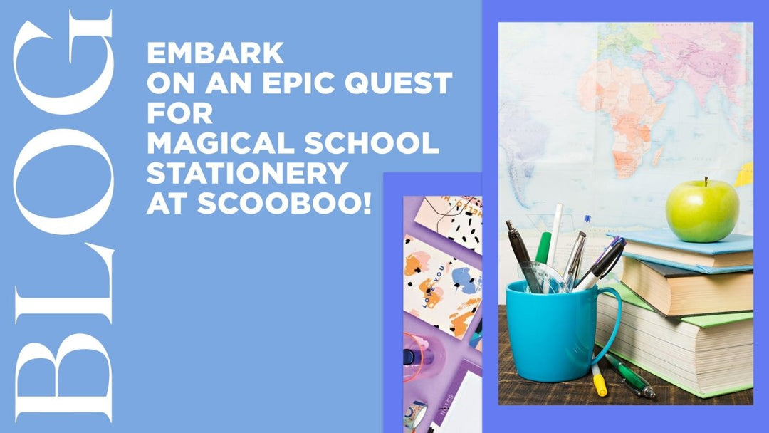 Embark on an Epic Quest for Magical School Stationery at Scooboo! - SCOOBOO