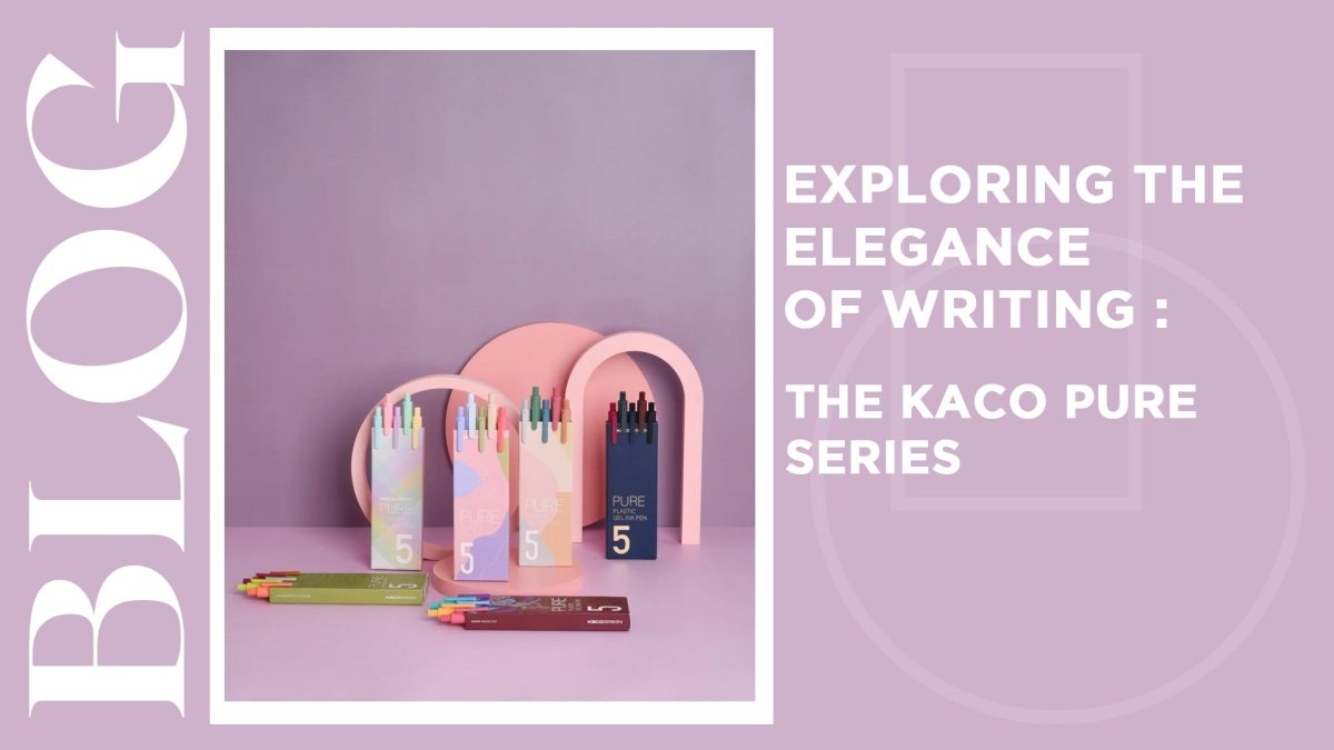 Exploring the Elegance of Writing The Kaco Pure Series - SCOOBOO