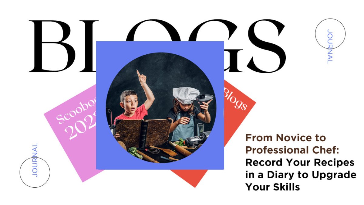 From Novice to Professional Chef - SCOOBOO 