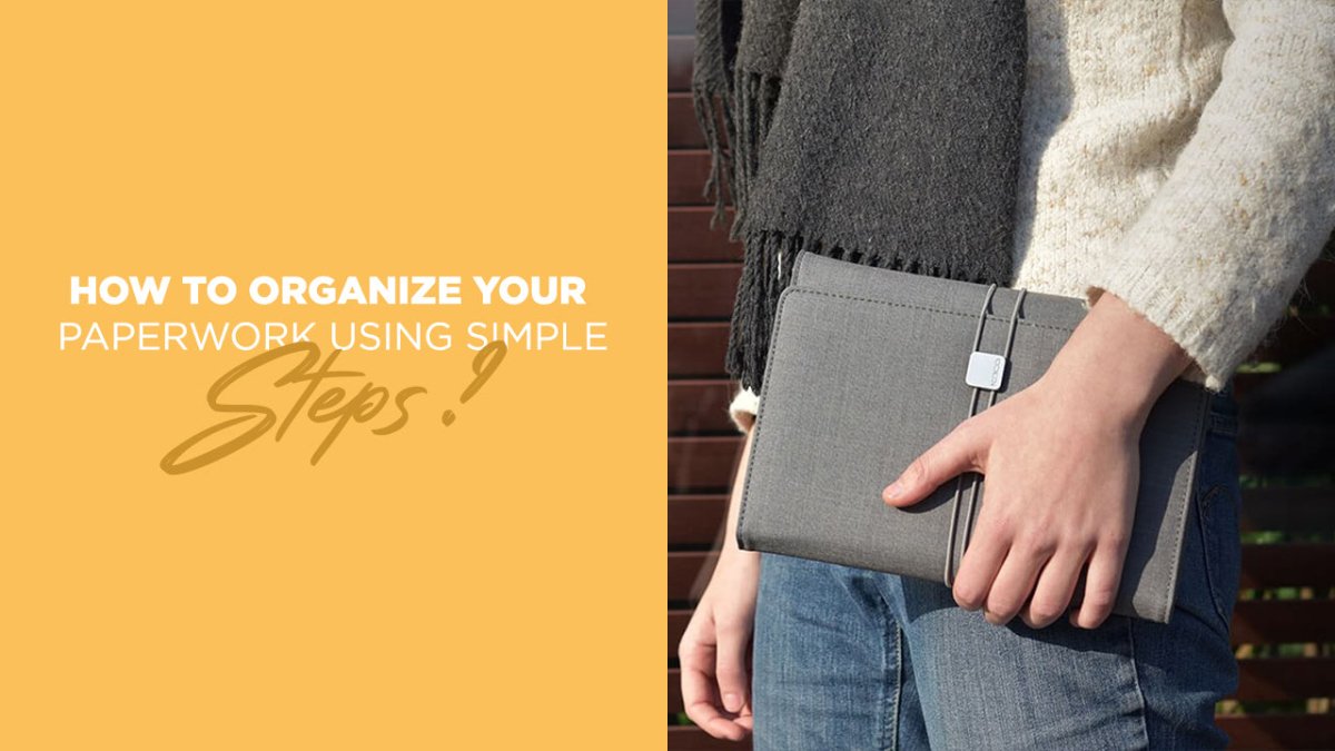 HOW TO ORGANIZE YOUR PAPERWORK USING SIMPLE STEPS? - SCOOBOO 