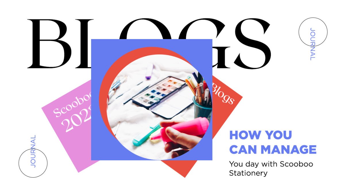 How You can manage Your day with Scooboo Stationery - SCOOBOO 