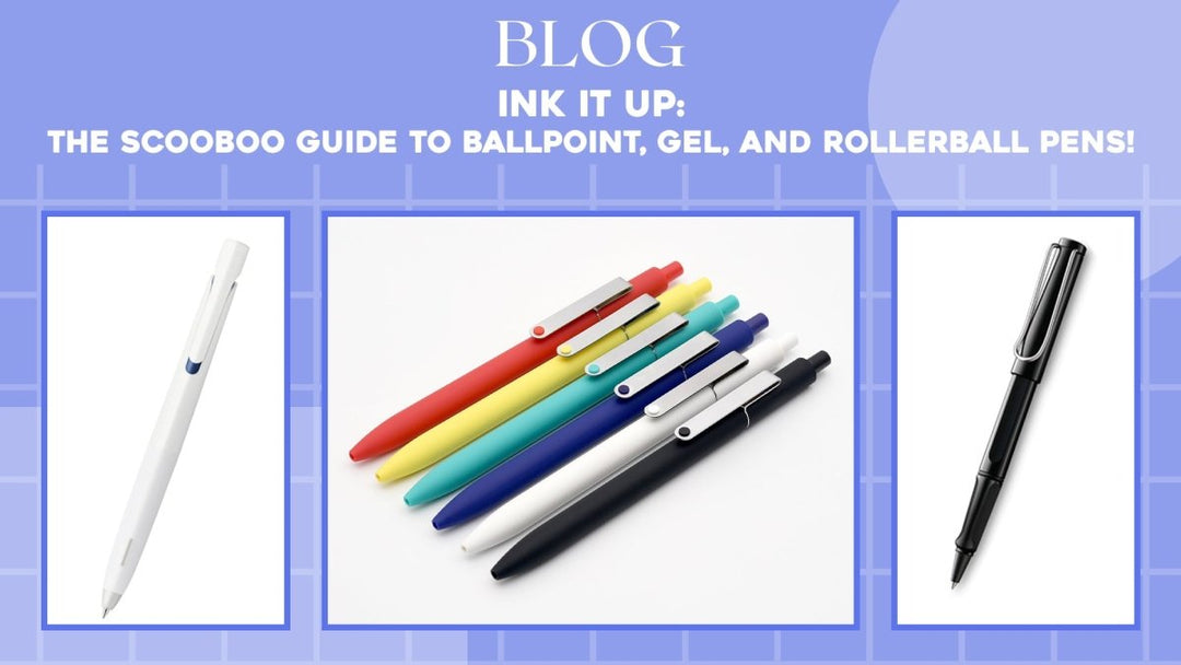 Ink It Up: The Scooboo Guide to Ballpoint, Gel, and Rollerball Pens! - SCOOBOO