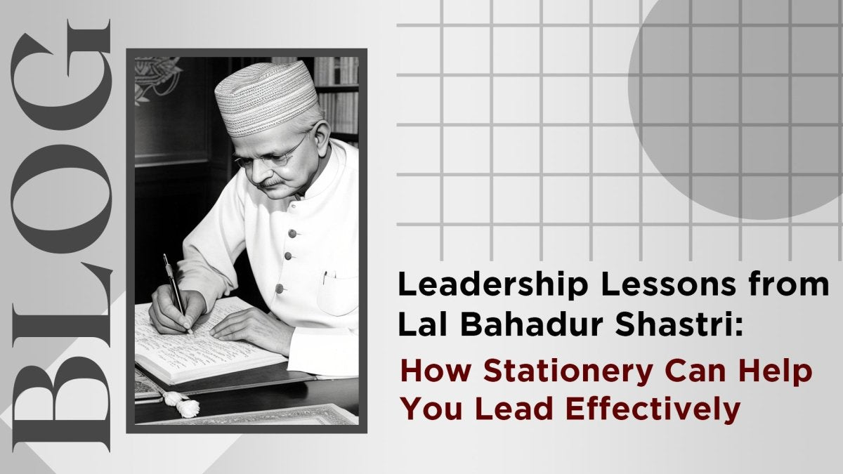 Leadership Lessons from Lal Bahadur Shastri: How Stationery Can Help You Lead Effectively - SCOOBOO