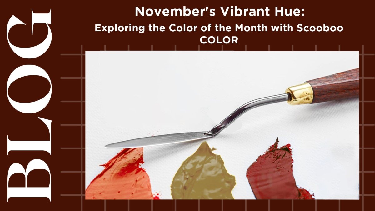 November's Vibrant Hue: Exploring the Color of the Month with Scooboo - SCOOBOO