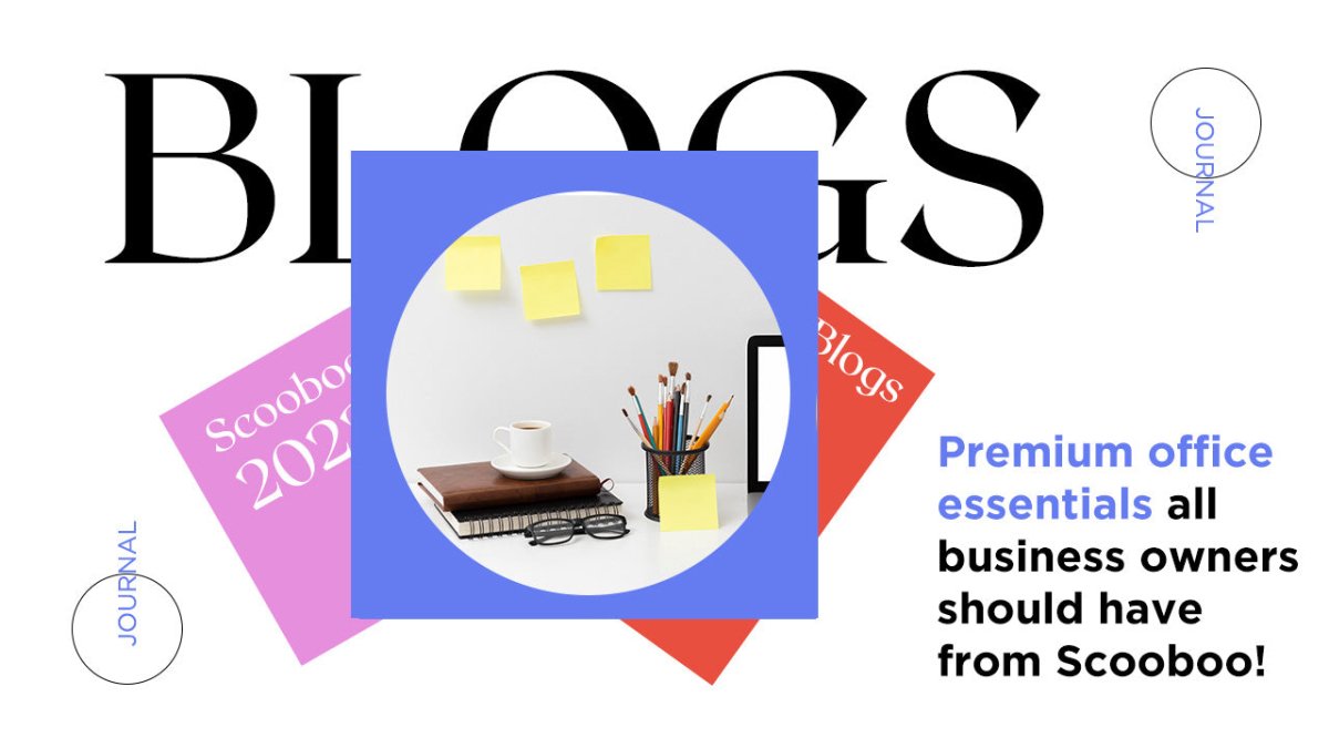 Premium office essentials all business owners should have from Scooboo! - SCOOBOO 