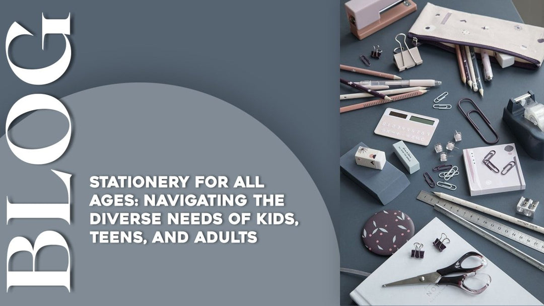 Stationery for All Ages: Navigating the Diverse Needs of Kids, Teens, and Adults - SCOOBOO