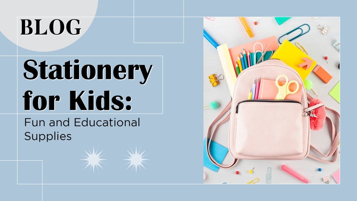 Stationery for Kids: Fun and Educational Supplies - SCOOBOO