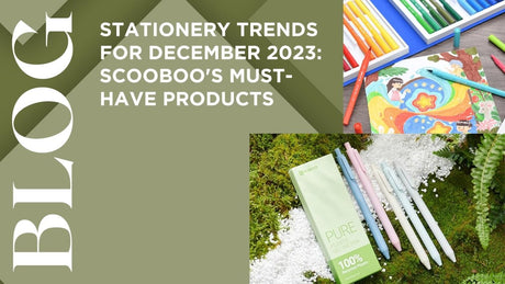 Stationery Trends for December 2023: Scooboo's Must-Have Products - SCOOBOO