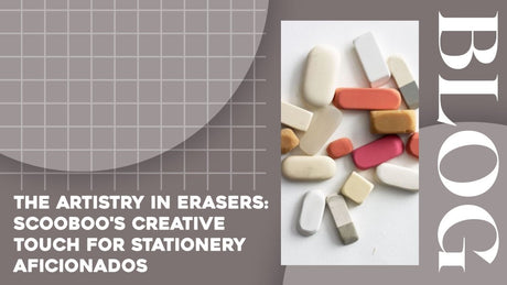 The Artistry in Erasers: Scooboo's Creative Touch for Stationery Aficionados - SCOOBOO