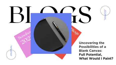 Uncovering the Possibilities of a Blank Canvas - SCOOBOO 
